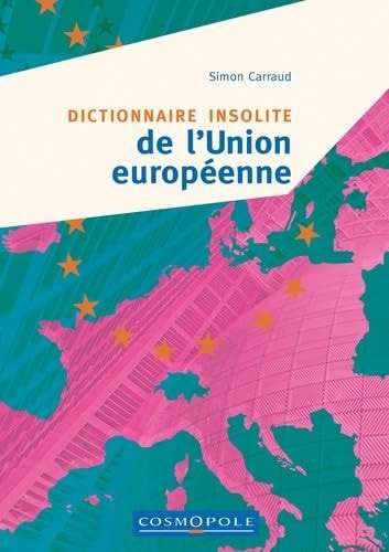 [9782846302180] Dictionnaire insolite de l'Union européenne
